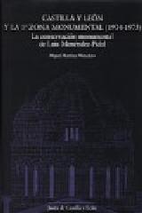 CASTILLA Y LEÓN Y LA 1ª ZONA MONUMENTAL (1934-1975) "LA CONSERVACIÓN MONUMENTAL DE LUIS MENÉNDEZ-PIDAL"