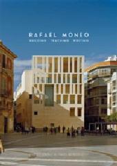 RAFAEL MONEO "BUILDING, TEACHING, WRITING"