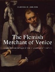 THE FLEMISH MERCHANT OF VENICE "DANIEL NIJS AND THE SALE OF THE GONZAGA ART COLLECTION"
