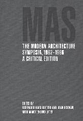 THE MODERN ARCHITECTURE SYMPOSIA, 1962-1966