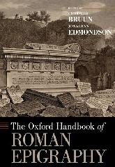 THE OXFORD HANDBOOK OF ROMAN EPIGRAPHY