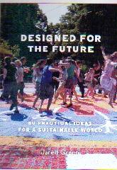 DESIGNED FOR THE FUTURE "80 PRACTICAL IDEAS FOR A SUSTAINABLE WORLD"