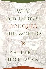 WHY DID EUROPE CONQUER THE WORLD?