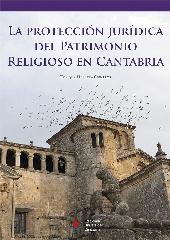 LA PROTECCIÓN JURÍDICA DEL PATRIMONIO RELIGIOSO EN CANTABRIA