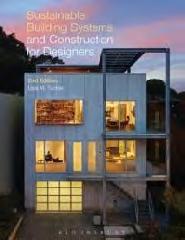 SUSTAINABLE BUILDING SYSTEMS AND CONSTRUCTION FOR DESIGNERS
