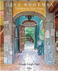 CASA BOHEMIA "THE SPANISH-STYLE HOUSE"