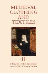 MEDIEVAL CLOTHING AND TEXTILES Vol.11