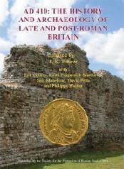 AD 410 "THE HISTORY AND ARCHAEOLOGY OF LATE AND POST-ROMAN BRITAIN"