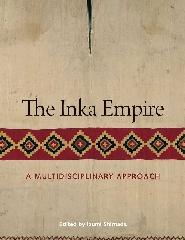 THE INCA EMPIRE "A MULTIDISCIPLINARY APPROACH"