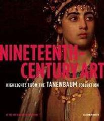 NINETEENTH-CENTURY ART "HIGHLIGHTS FROM THE TANENBAUM COLLECTION AT THE ART GALLERY OF HAMILTON"
