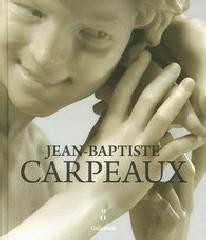 JEAN-BAPTISTE CARPEAUX (1827-1875) "UN SCULPTEUR POUR L'EMPIRE"