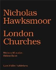 NICHOLAS HAWKSMOOR "LONDON CHURCHES"