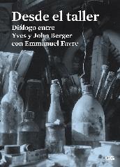 DESDE EL TALLER "DIÁLOGO ENTRE YVES Y JOHN BERGER CON EMMANUEL FAVRE"