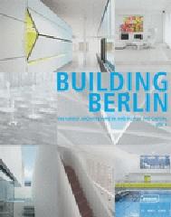 BUILDING BERLIN "THE LATEST ARCHITECTURE IN AND OUT FROM THE CAPITAL - VOL. 4"