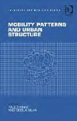MOBILITY PATTERNS AND URBAN STRUCTURE