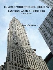 EL ARTE MODERNO DEL SIGLO XX "LAS VANGUARDIAS HISTÓRICAS (1900-1945)"