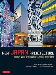 NEW JAPAN ARCHITECTURE "Recent Works by the World's Leading Architects"