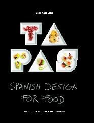 TAPAS "SPANISH DESIGN FOR FOOD"