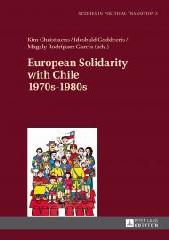 EUROPEAN SOLIDARITY WITH CHILE 1970S-1980S "CHRISTIAENS, KIM,"