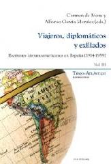 VIAJEROS, DIPLOMÁTICOS Y EXILIADOS "ESCRITORES HISPANOAMERICANOS EN ESPAÑA (1914-1939)"