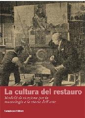 LA CULTURA DEL RESTAURO. "MODELLI DI RICEZIONE PER LA MUSEOLOGIA E LA STORIA DELL'ARTE."