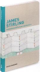JAMES STIRLING "INSPIRATION AND PROCESS IN ARCHITECTURE"