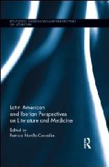 LATIN AMERICAN AND IBERIAN PERSPECTIVES ON LITERATURE AND MEDICINE