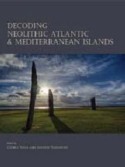 DECODING NEOLITHIC ATLANTIC & MEDITERRANEAN ISLAND RITUAL