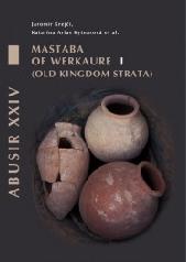 MASTABA OF WERKAURE Vol.1 "TOMBS AC 26 AND AC 42"