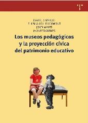 LOS MUSEOS PEDAGÓGICOS Y LA PROYECCIÓN CÍVICA DEL PATRIMONIO EDUCATIVO
