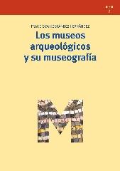 LOS MUSEOS ARQUEOLÓGICOS Y SU MUSEOGRAFÍA