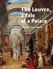 THE LOUVRE, A TALE OF A PALACE