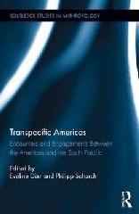 TRANSPACIFIC AMERICAS "ENCOUNTERS AND ENGAGEMENTS BETWEEN THE AMERICAS AND THE SOUTH PACIFIC"