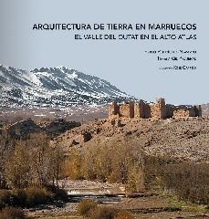 ARQUITECTURA DE TIERRA EN MARRUECOS "EL VALLE DEL OUTAT EN EL ALTO ATLAS"
