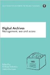 DIGITAL ARCHIVES "MANAGEMENT, ACCESS AND USE"