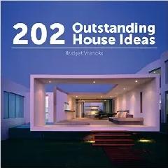 202 OUTSTANDING HOUSE IDEAS