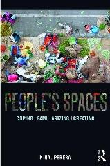 PEOPLE'S SPACES "COPING, FAMILIARIZING, CREATING"