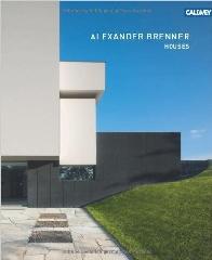 ALEXANDER BRENNER: HOUSES