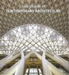 CASE STUDIES OF CONTEMPORARY ARCHITECTURE
