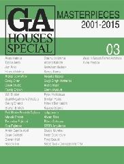 G.A. HOUSES SPECIAL  03: Masterpieces 2001-2015