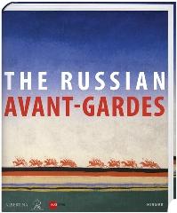 THE RUSSIAN AVANT-GARDES "FROM CHAGALL TO MALEVICH"