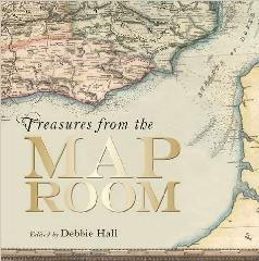 TREASURES FROM THE MAP ROOM  "A JOURNEY THROUGH THE BODLEIAN COLLECTIONS"