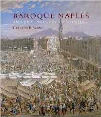 BAROQUE NAPLES AND THE INDUSTRY OF PAINTING  "THE WORLD IN THE WORKBENCH"