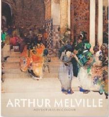 ARTHUR MELVILLE  "ADVENTURES IN COLOUR "