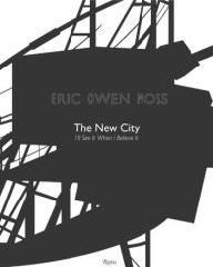 MOSS: ERIC OWEN MOSS. THE NEW CITY. I'LL SEE IT WHEN I BELIEVE IT