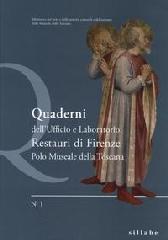 QUADERNI DELL'UFFICIO E LABORATORO RESTAURI DI FIRENZE Vol.1 "POLO MUSEALE DELLA TOSCANA. VOL. 1."