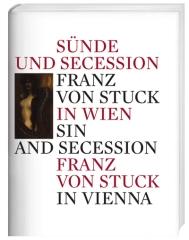 SIN AND SECESSION "FRANZ VON STUCK IN VIENNA"