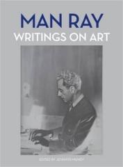 MAN RAY "WRITINGS ON ART"