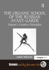 THE ORGANIC SCHOOL OF THE RUSSIAN AVANT-GARDE "NATURE'S CREATIVE PRINCIPLES"