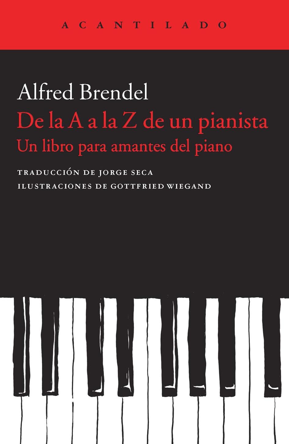 DE LA A A LA Z DE UN PIANISTA "un libro para amantes del piano"